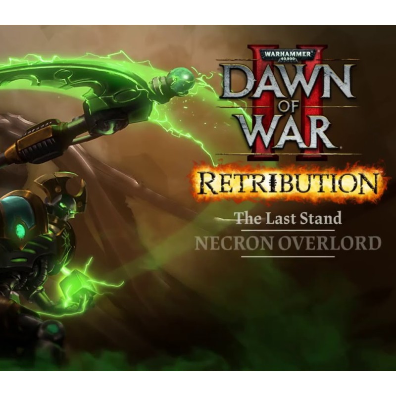 Warhammer 40,000  Dawn of War II  Retribution   The Last Stand Necron Overlord DLC Steam Kod Klucz