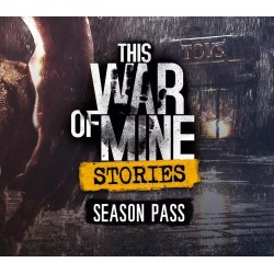 This War of Mine  Stories   Season Pass Steam Kod Klucz