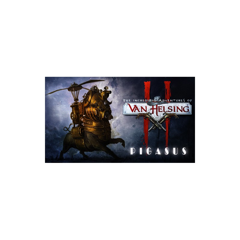 The Incredible Adventures of Van Helsing II   Pigasus DLC Steam Kod Klucz