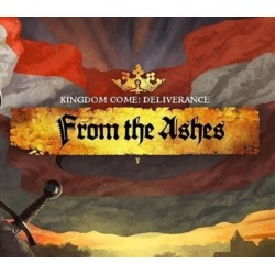 Kingdom Come  Deliverance   From the Ashes DLC Steam Kod Klucz