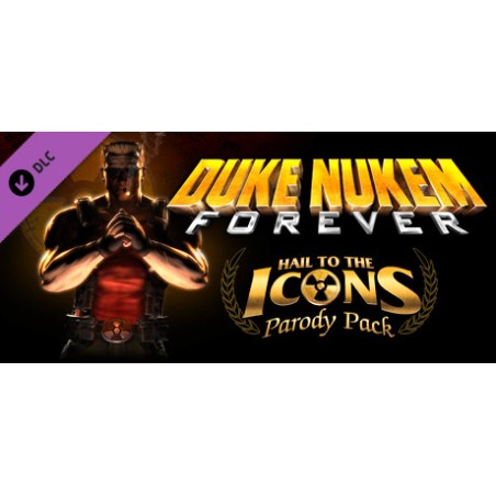 Duke Nukem Forever   Hail to the Icons Parody Pack DLC Steam Kod Klucz