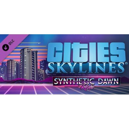 Cities  Skylines   Synthetic Dawn Radio DLC Steam Kod Klucz