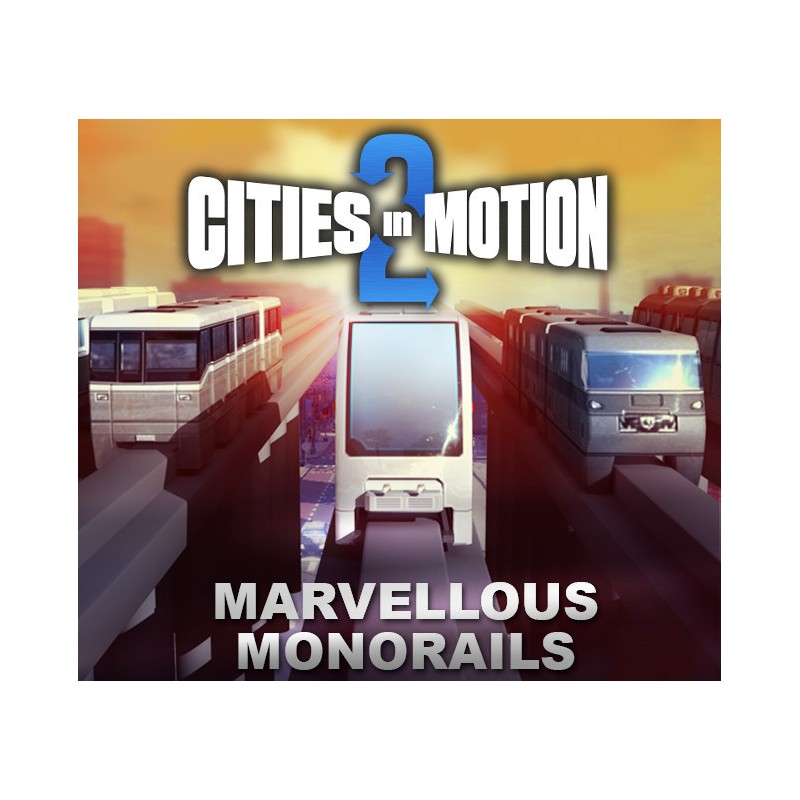 Cities In Motion 2   Marvellous Monorails DLC Steam Kod Klucz