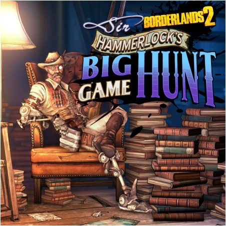 Borderlands 2  Sir Hammerlocks Big Game Hunt DLC Steam Kod Klucz