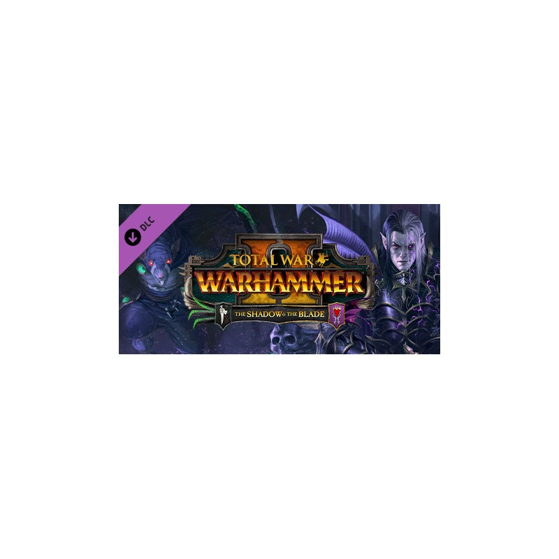 Total War  WARHAMMER II   The Shadow and The Blade DLC Steam Kod Klucz