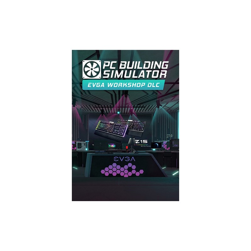 PC Building Simulator   EVGA Workshop DLC Steam Kod Klucz