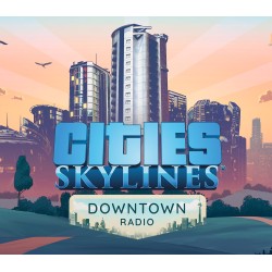 Cities  Skylines   Downtown Radio DLC Steam Kod Klucz