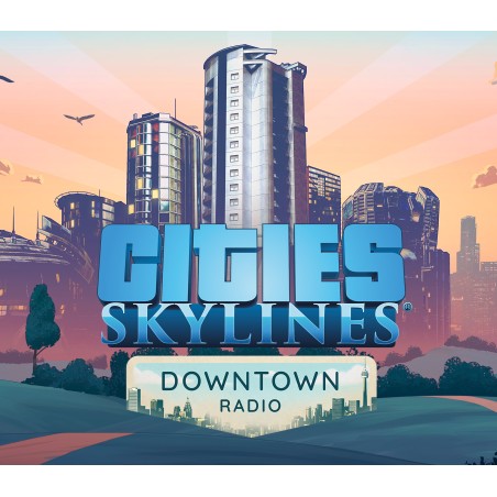 Cities  Skylines   Downtown Radio DLC Steam Kod Klucz