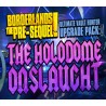 Borderlands  The Pre Sequel   Ultimate Vault Hunter Upgrade Pack  The Holodome Onslaught DLC Steam Kod Klucz