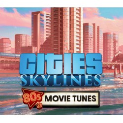 Cities  Skylines   80s Movies Tunes DLC Steam Kod Klucz