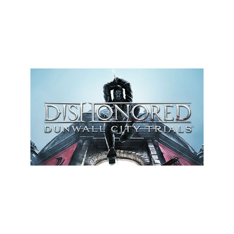 Dishonored  Dunwall City Trials DLC Steam Kod Klucz