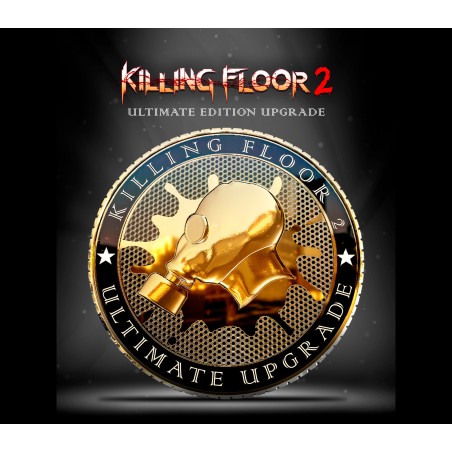 Killing Floor 2   Ultimate Edition Upgrade DLC Steam Kod Klucz