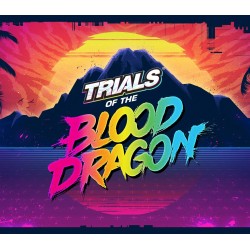 Trials of the Blood Dragon...