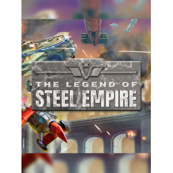 The Legend of Steel Empire...